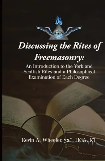 Discussing the Rites of Freemasonry: An Introduction to the York and Scottish… — product photo