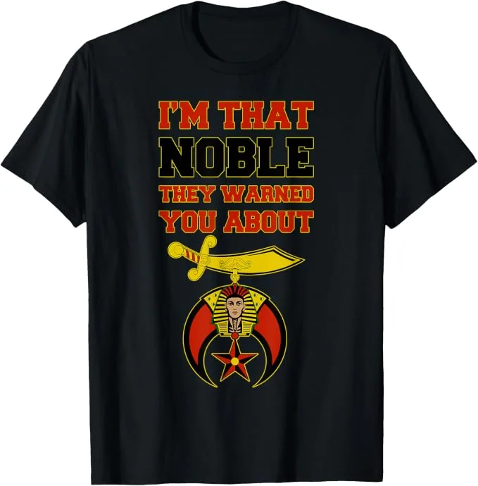 Shriners I'm That Noble They Warned You Masonic Father's Day T-Shirt — product photo