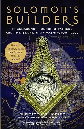 Solomon's Builders: Freemasons, Founding Fathers and the Secrets of… — product photo