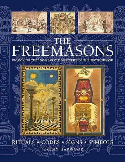 The Freemasons: Rituals, Codes, Signs, Symbols: Unlocking the 1000-year old… — product photo